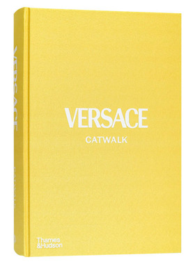 【现货】范思哲T台时装秀完全收藏 Versace Catwalk 英文原版进口 高级定制服装设计时尚品牌作品集摄影画册书籍