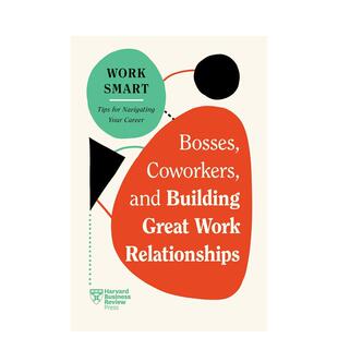 【预售】老板、同事以及建立良好的工作关系（《哈佛商业评论》智能工作系列） Building Great Work Relationships 英文