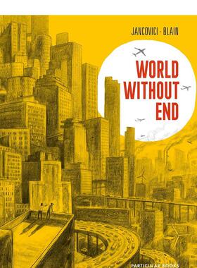 【现货】没有尽头的世界 法国安古兰漫画节大奖得主Chrishe Blain World Without End  原版英文漫画书图书书籍