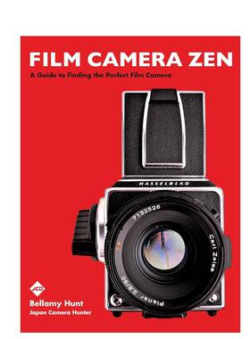 【预售】完美胶片相机指南 Film Camera Zen 原版英文摄影作品集技法
