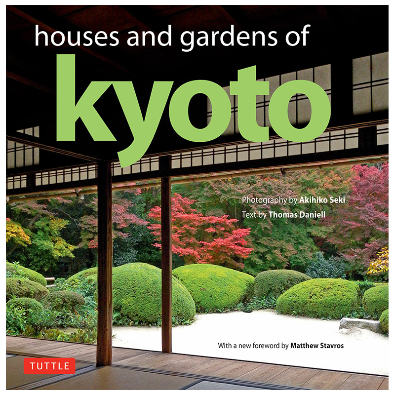 【现货】Houses and Gardens of Kyoto，京都的房子和花园 英文原版书籍进口