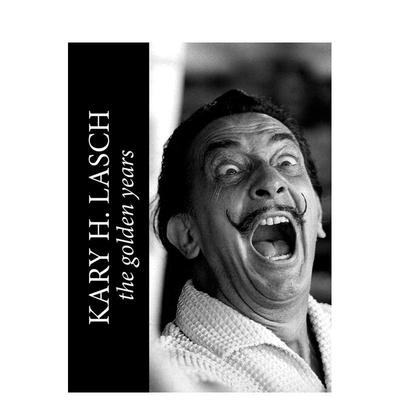 【预售】凯里·H·拉什：黄金岁月（精装） Kary H. Lasch: The Golden Years 原版英文摄影作品集肖像图书