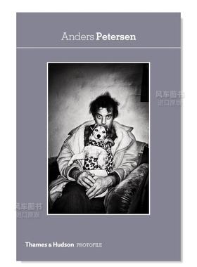 【预售】安德斯·皮德森 Anders Petersen英文艺术原版图书进口书籍Christian Caujolle