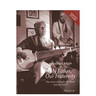 【预售】我的父亲，我们的兄弟会：哈菲兹?阿里?汗与我的世界 My Father， Our Fraternity  原版英文音乐图书