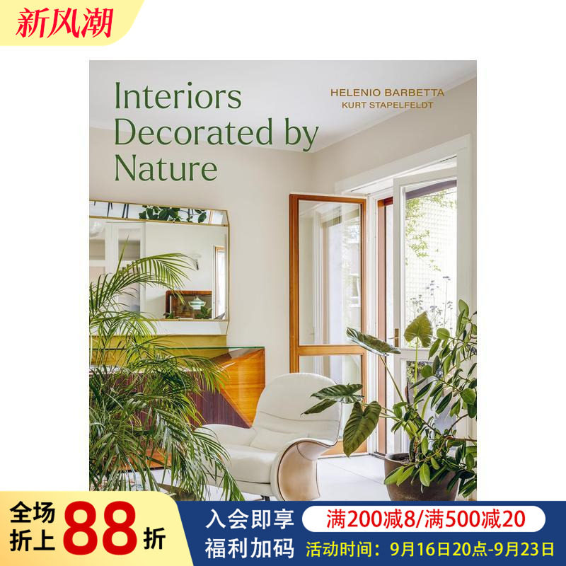【预售】大自然室内装饰 Interiors Decorated by Nature 原版英文室内设计装饰进口图书