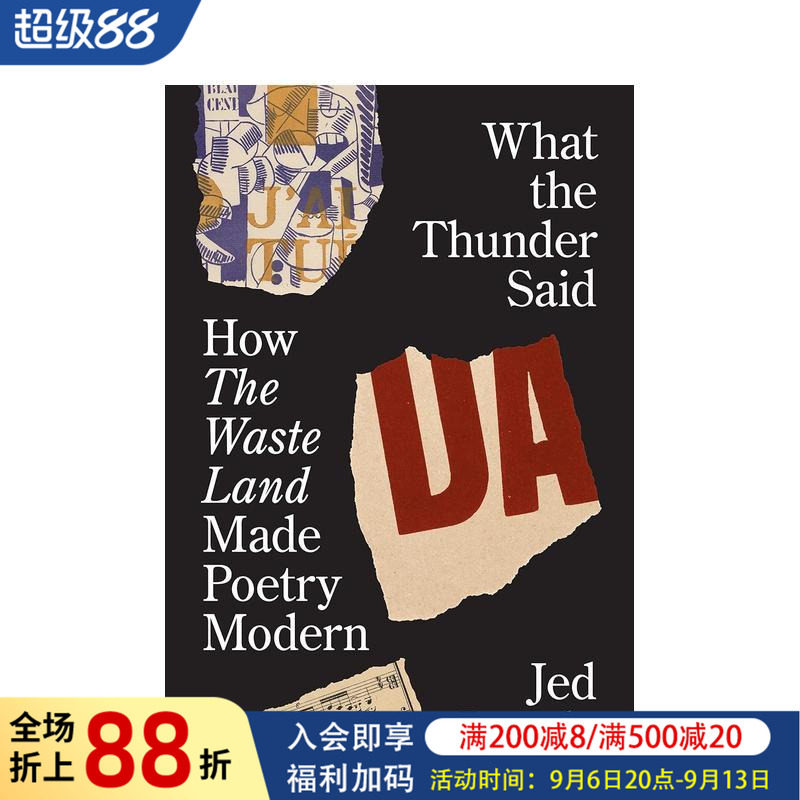 【预售】雷霆之声：《荒原》如何催生现代诗歌 What the Thunder Said: How The Waste Land Made Poetry Modern 原版英文诗歌图书