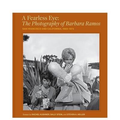 【预售】无畏的双眼 芭芭拉拉莫斯摄影作品 A Fearless Eye: The Photography of Barbara Ramos 原版英文摄影作品集图书