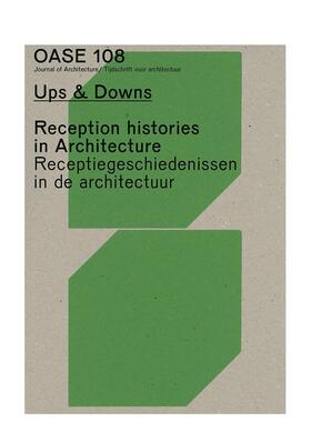 【预售】建筑的历史反响 Oase 108: Reception Histories In Architecture 原版英文建筑设计图书