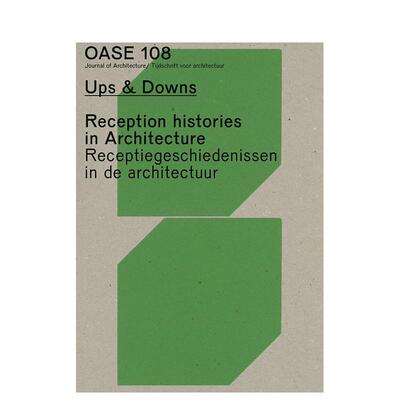 【预售】建筑的历史反响 Oase 108: Reception Histories In Architecture 原版英文建筑设计图书