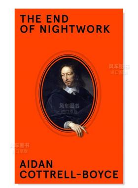 【预售】夜班结束 The End of Nightwork英文小说原版图书进口书籍Aidan Cottrell-Boyce