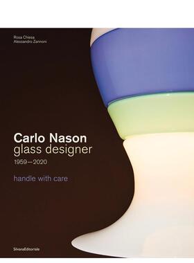 【预售】卡罗·纳森：玻璃设计大师 Carlo Nason 原版英文工业产品设计图书书籍