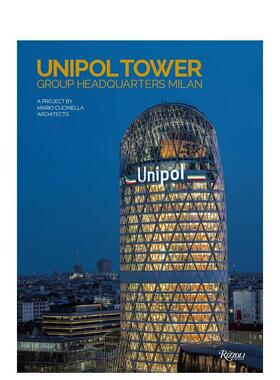 【预售】Unipol集团总部 米兰感官建筑 The Unipol Tower: Group Headquarters Milan 原版英文建筑设计 进口图书