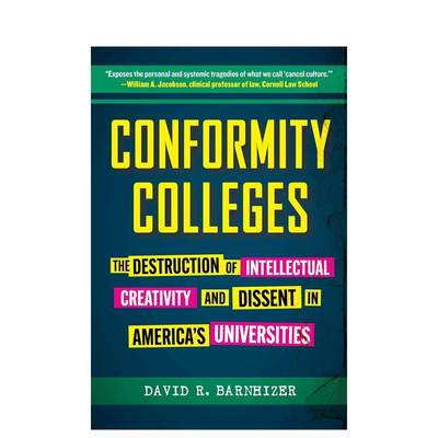 【预 售】墨守成规的大学：美国大学对知识创造力和异议的破坏 Conformity Colleges 原版英文社会科学