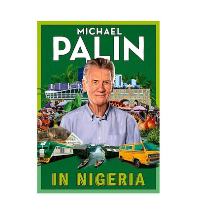 【预售】尼日利亚之旅 书作家Michael Palin新旅行纪实 In Nigeria 原版英文旅行