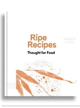 【现货】食谱:为食物而思考 Ripe Recipes - Thought For Food 英文原版进口外版图书