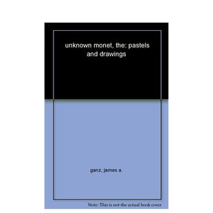 【预售】莫奈的未知:蜡笔和绘画 The Unknown Monet: Pastels and Drawings 原版英文艺术画册画集图书