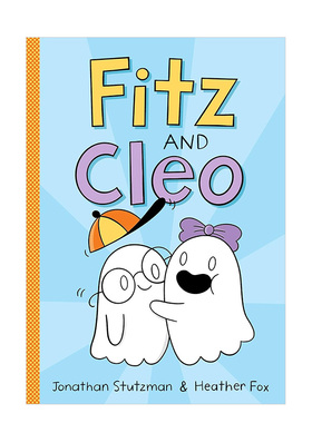 【预售】鬼鬼系列：菲茨和克莱奥1 Fitz and Cleo 1 英文原版儿童漫画绘本故事书6-9岁 Jonathan Stutzman 蓝思阅读GN460L