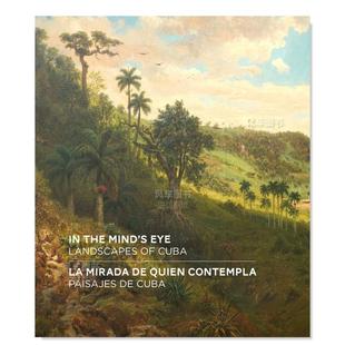 心灵之眼：古巴 Landscapes Mind’s 售 风景 the 进口书籍Amy 预 图书外版 Eye Cuba英文博物馆展览私人收藏画册原版