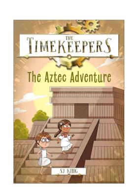 【预售】【时间记录者】阿兹特克冒险 【The Timekeepers】The Aztec Adventure 原版英文儿童章节书图书书籍