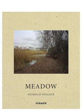 【现货】尼古拉斯·波拉克:草地 Nicholas Pollack : Meadow 原版英文摄影作品集图书