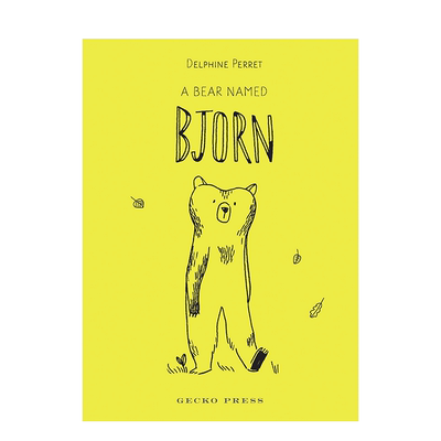 【现货】A Bear Named Bjorn 一只叫伯恩的熊 精装英文原版儿童故事阅读 6-12岁书籍进口