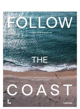 【现货】海岸线追迹：用脚步丈量大西洋海岸 Follow the Coast 圣塞巴斯蒂安 直布罗陀 原版英文旅行 进口图书