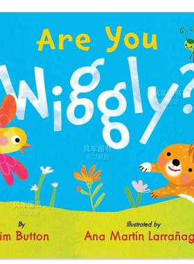 【预售】你扭扭捏捏吗  Are You Wiggly 英文儿童绘本原版图书外版进口书籍Tim Button and Ana Larra aga