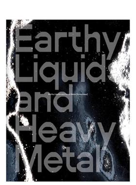 【预售】大地液体与重金属[超睡眠]：丽莎·西巴赫 Earthy Liquids and Heavy Metal: Lisa Seebach 英文艺术画册画集图书书籍