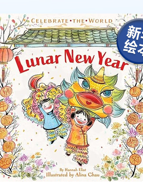 农历新年绘本 Lunar New Year(Celebrate the World) 英文原版儿童节日绘本英语图画书 中国春节新年习俗文化纸板书3-6岁可单拍