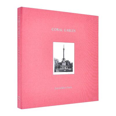 【现货】José Gelabert-Navia建筑绘画：科勒尔盖布尔斯（美国佛罗里达州东南部沿海城市）Coral Gables 原版英文设计进口图书