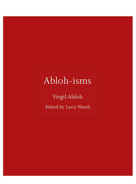 【预售】阿布洛主义 Abloh-isms 英文原版现当代艺术家语录精装进口图书 Virgil Abloh 著名时装设计师/DJ和造型师精选语录