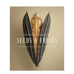 【现货】种子和果实的隐藏之美 植物静物摄像集 The Hidden Beauty of Seeds & Fruits Levon Biss作品集 英文原版进口书籍