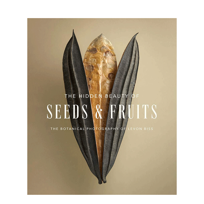 【现货】种子和果实的隐藏之美 植物静物摄像集 The Hidden Beauty of Seeds & Fruits Levon Biss作品集 英文原版进口书籍