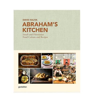 【预售】亚伯拉罕的厨房：以色列与巴勒斯坦的美食文化与食谱 Abraham's Kitchen 原版英文餐饮生活美食进口图书