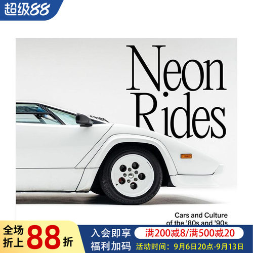 【现货】霓虹座驾：80、90年代的汽车与文化 Neon Rides: Cars and Culture of the ’80s and ’90s 原版英文工业产品设计