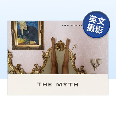 【现货】尤尔根·泰勒：神话 Juergen Teller: The Myth 英文原版摄影作品集书籍摄影师专辑艺术画册