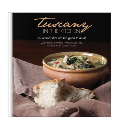 【预售】托斯卡纳厨房：不容错过的 30 道食谱 Tuscany in the Kitchen 原版英文餐饮生活美食图书书籍