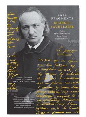 【预售】晚期碎片：耀斑、赤裸的心、散文诗、可怜的比利时 Late Fragments: Flares, My Heart Laid Bare, Prose Poems, Belgium