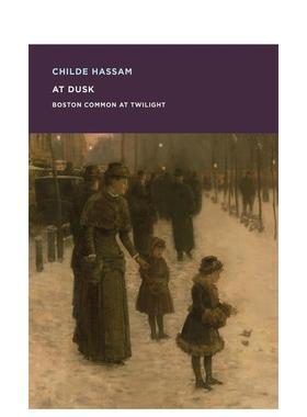 【预售】蔡尔德·哈萨姆 Childe Hassam 原版英文艺术画册画集图书