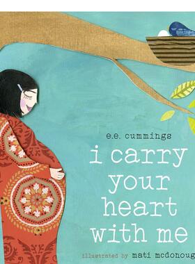 【现货】与你同在 I Carry Your Heart with Me【Mati McDonough插画师】 原版英文儿童绘本 进口图书