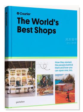 【现货】世界模范商店：Courier Magazine零售业指南 The World’s Best Shops 英文原版进口外版图书