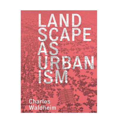 【预售】城市化的景观：总论 Landscape as Urbanism: A General Theory 原版英文城市规划