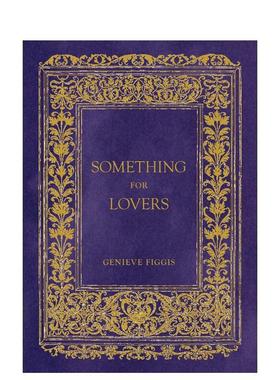 【预售】给情人的东西 Genieve Figgis: Something for Lovers 原版英文艺术画册画集图书