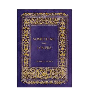 Something 英文艺术画册画集图书 给情人 原版 Lovers for Figgis Genieve 东西 预售