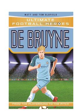 【现货】【足球英雄系列】德布劳内 【Ultimate Football Heroes】De Bruyne 原版英文青少年读物