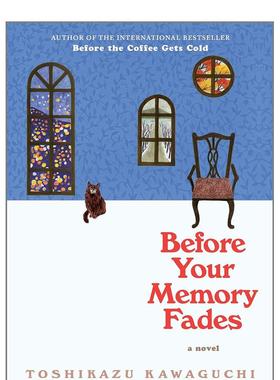 【现货】在回忆消逝之前 川口俊和 Before Your Memory Fades(Before the Coffee Gets Cold,3) 英文原版小说进口文学图书