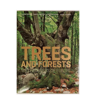 【预售】树木和森林:欧洲的野生奇观 Trees and Forests: Wild Wonders of Europe 原版英文摄影作品集自然景观图书