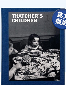 【预售】茅屋匠的孩子Thatcher’s Children 艺术英文原版图书进口书籍
