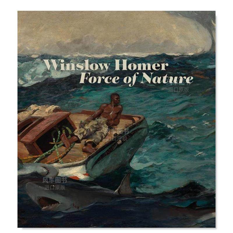 【现货】温斯洛·霍默:自然之力 winslow homer: force of nature