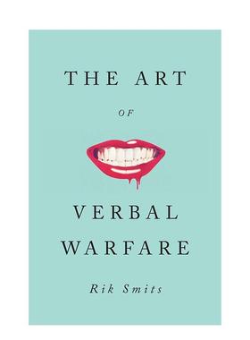 【现货】唇枪舌战的艺术 The art of Verbal Warfare 原版英文社会科学图书